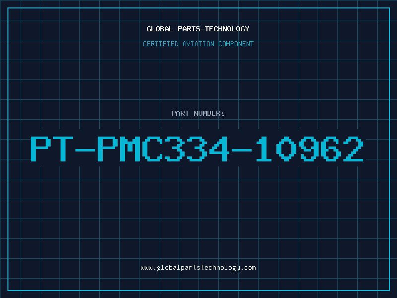 Aviation Part PT-PMC334-10962