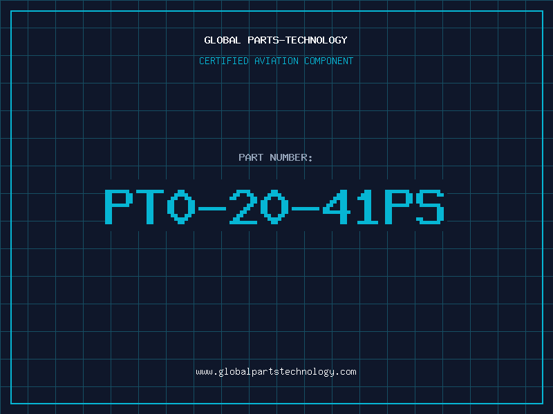 Aviation Part PT0-20-41PS