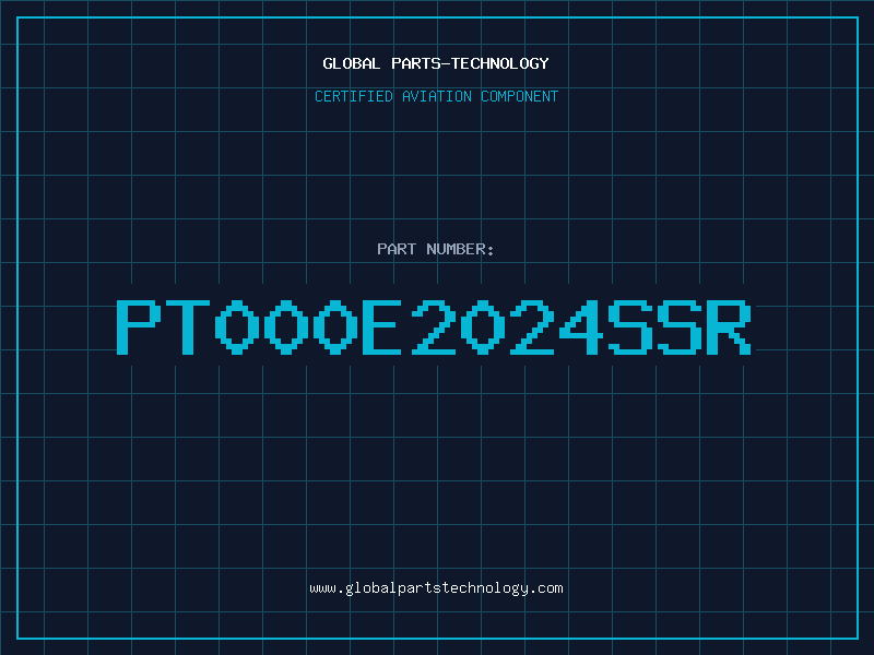 Aviation Part PT000E2024SSR