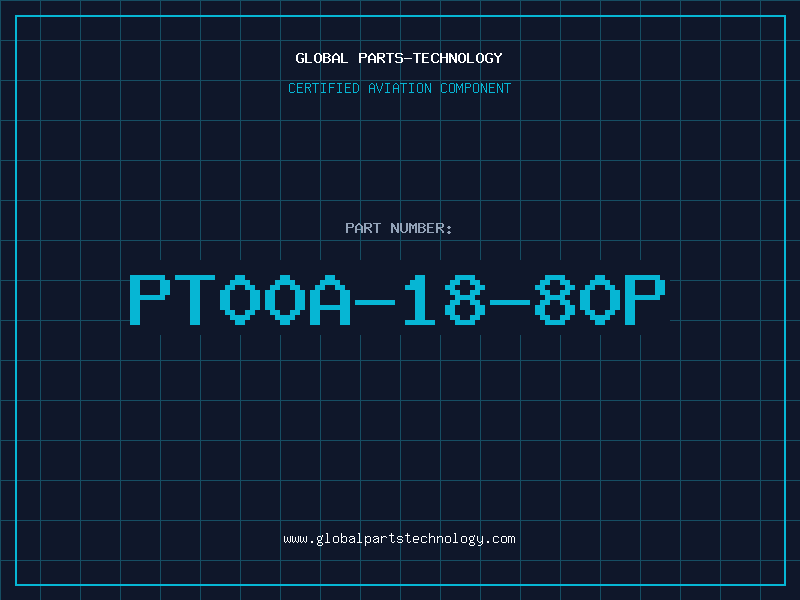 Aviation Part PT00A-18-80P