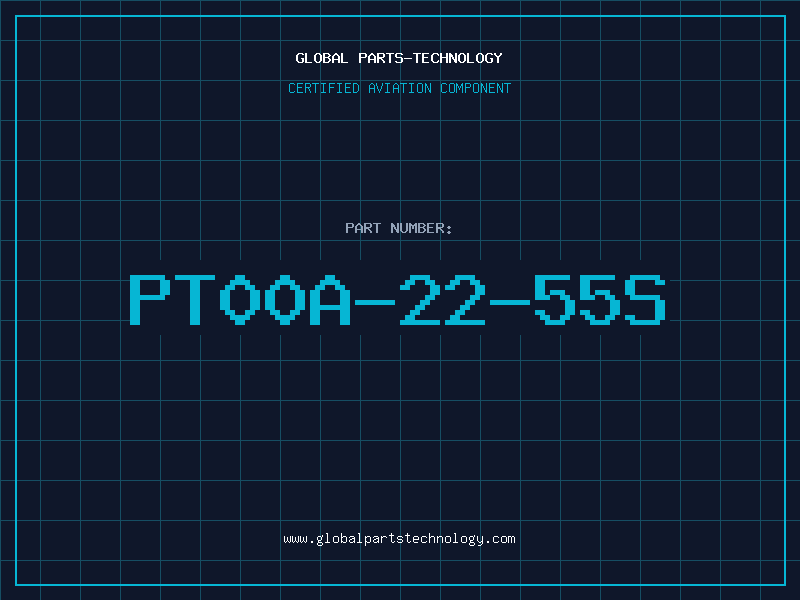 Aviation Part PT00A-22-55S