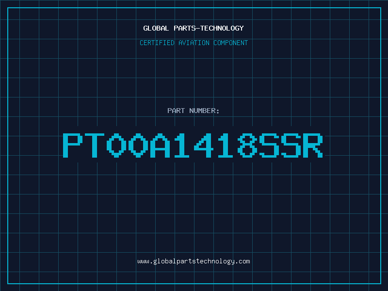 Aviation Part PT00A1418SSR
