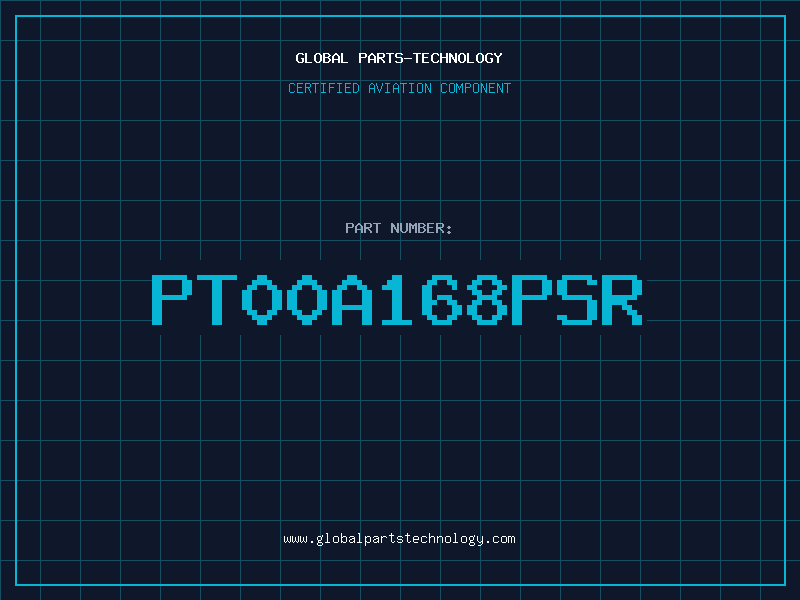 Aviation Part PT00A168PSR