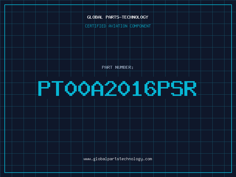 Aviation Part PT00A2016PSR