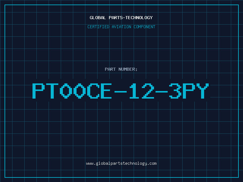 Aviation Part PT00CE-12-3PY