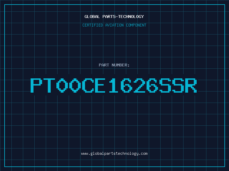 Aviation Part PT00CE1626SSR