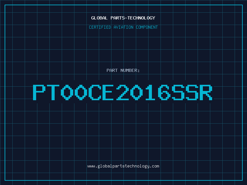 Aviation Part PT00CE2016SSR