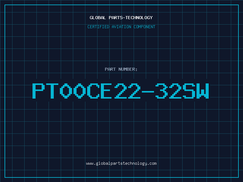Aviation Part PT00CE22-32SW