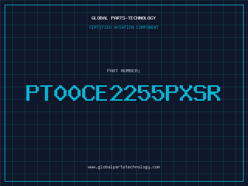 Aviation Part PT00CE2255PXSR