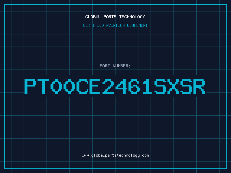 Aviation Part PT00CE2461SXSR
