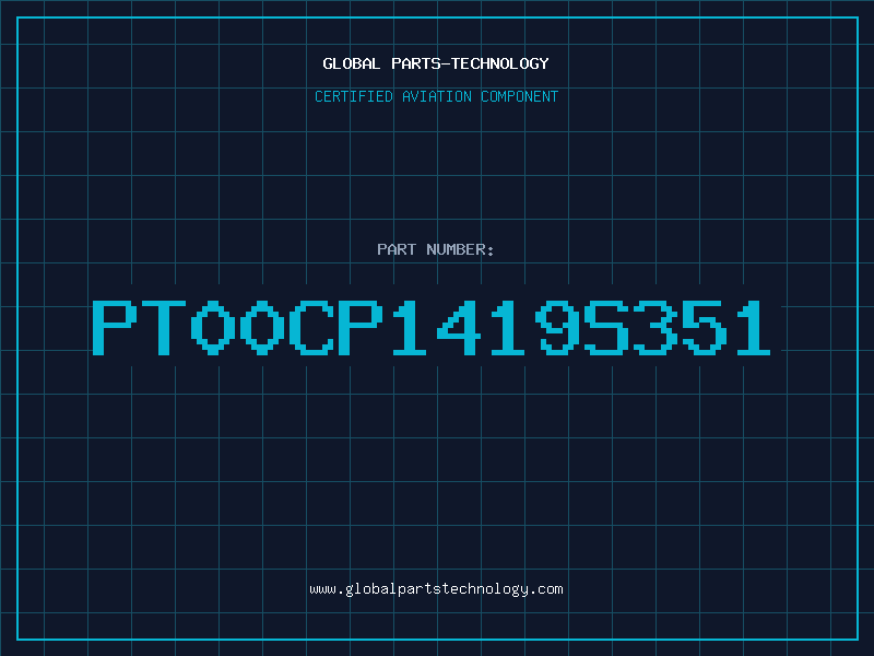 Aviation Part PT00CP1419S351