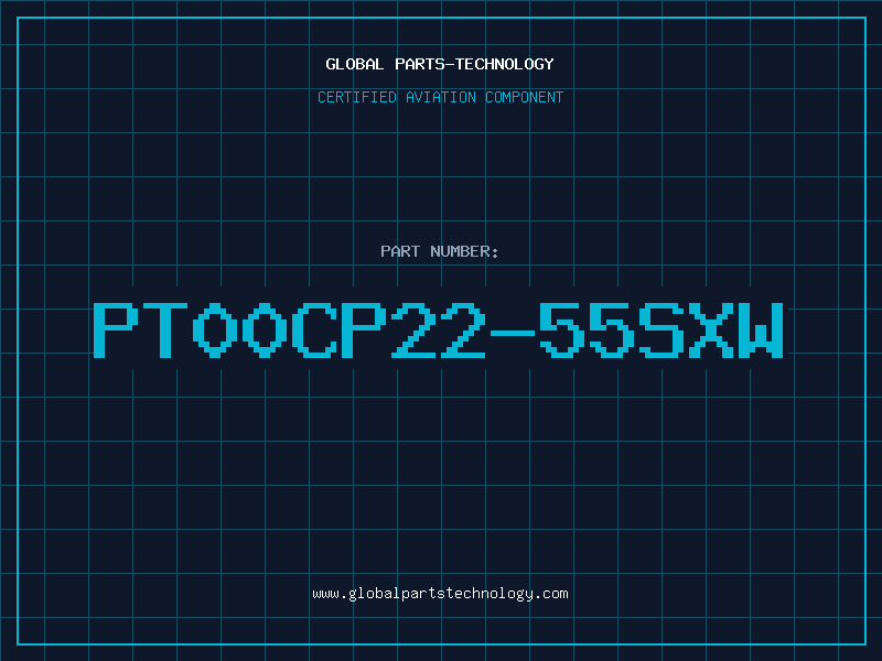 Aviation Part PT00CP22-55SXW