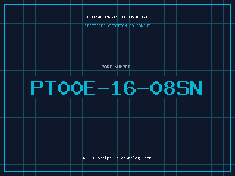 Aviation Part PT00E-16-08SN