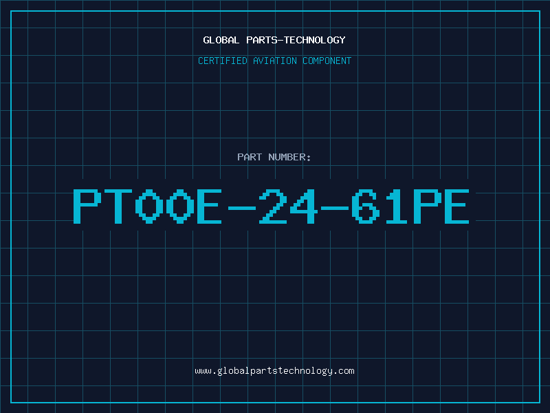 Aviation Part PT00E-24-61PE