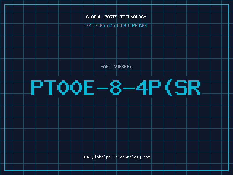 Aviation Part PT00E-8-4P(SR