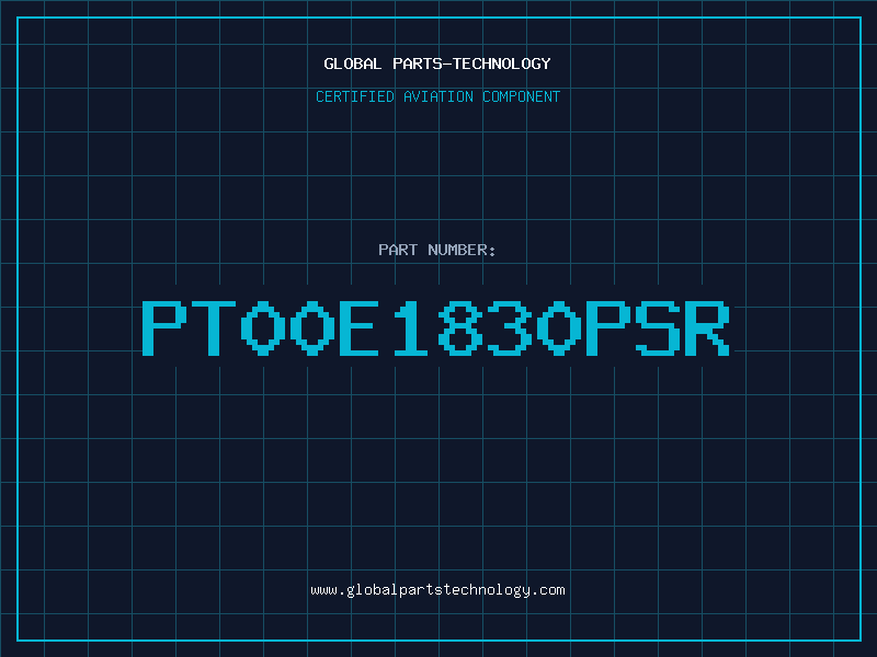 Aviation Part PT00E1830PSR