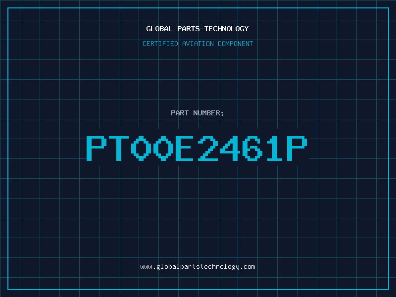 Aviation Part PT00E2461P
