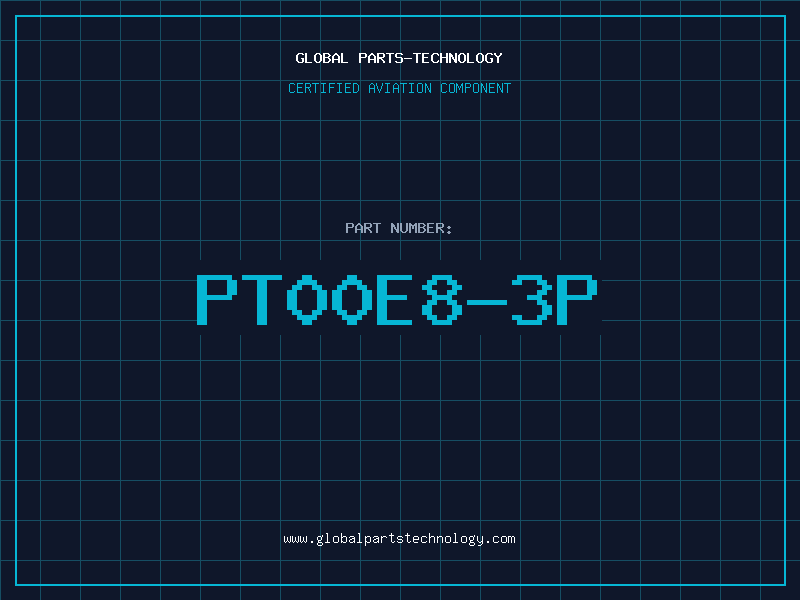 Aviation Part PT00E8-3P