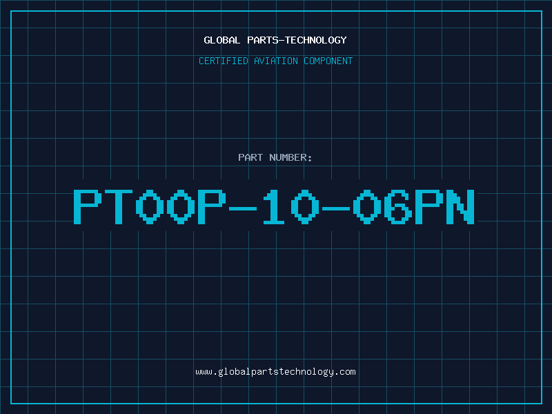 Aviation Part PT00P-10-06PN