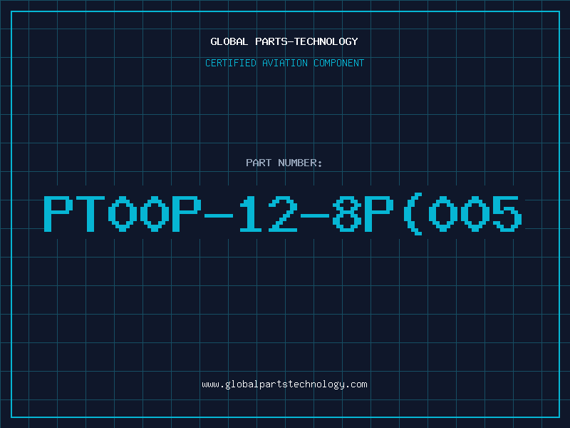 Aviation Part PT00P-12-8P(005