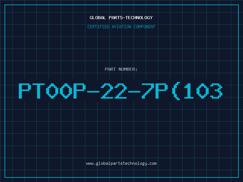 Aviation Part PT00P-22-7P(103