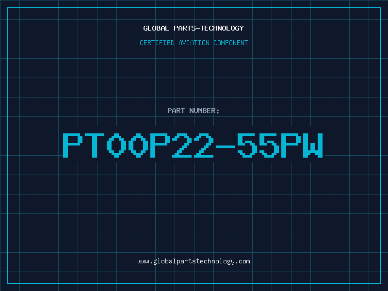 Aviation Part PT00P22-55PW