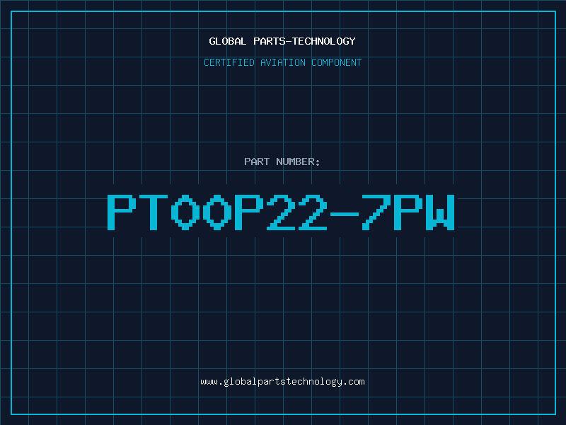 Aviation Part PT00P22-7PW