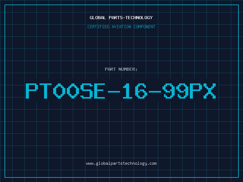 Aviation Part PT00SE-16-99PX