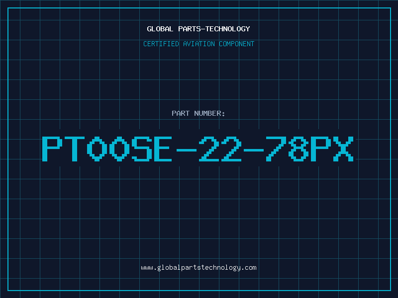 Aviation Part PT00SE-22-78PX