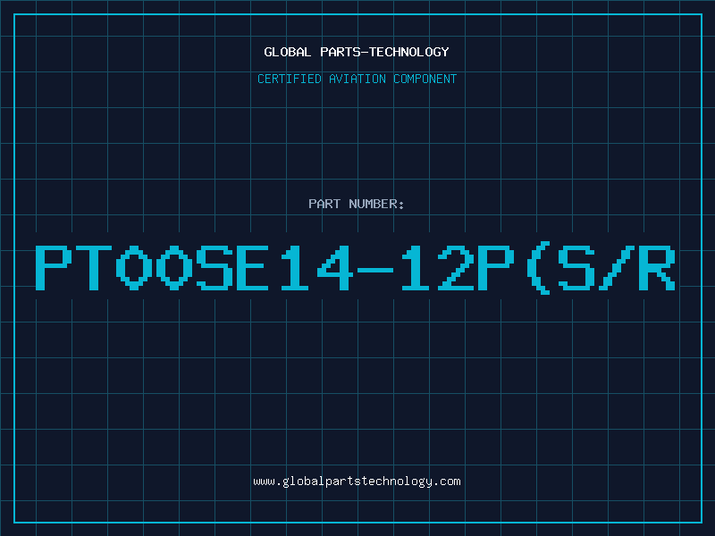Aviation Part PT00SE14-12P(S/R