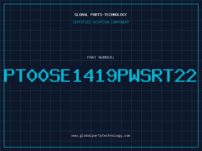 Aviation Part PT00SE1419PWSRT22