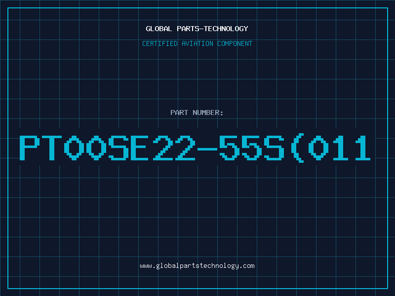 Aviation Part PT00SE22-55S(011