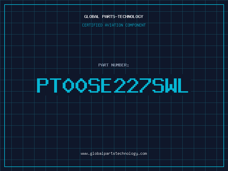 Aviation Part PT00SE227SWL