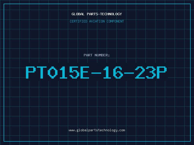 Aviation Part PT015E-16-23P