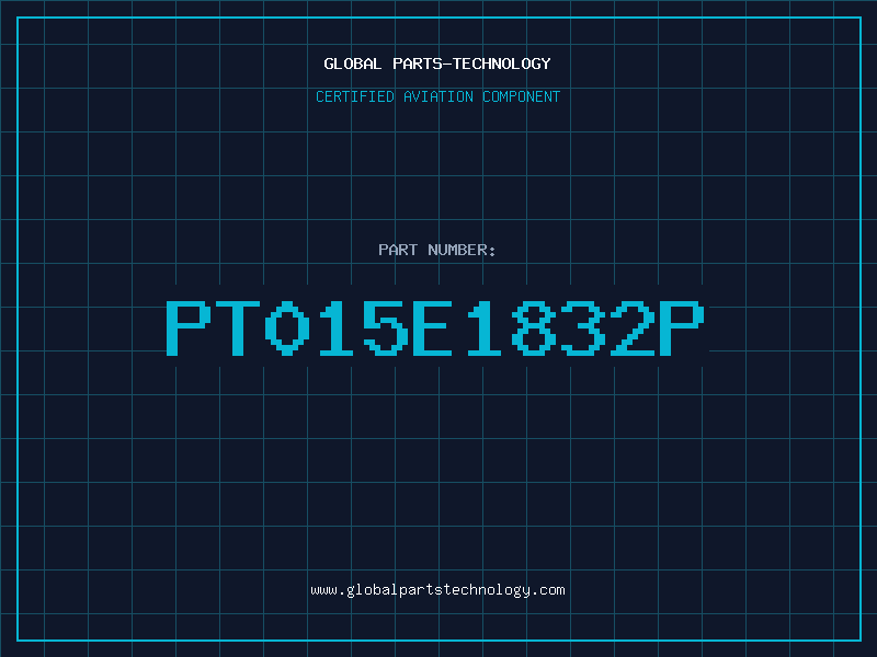 Aviation Part PT015E1832P