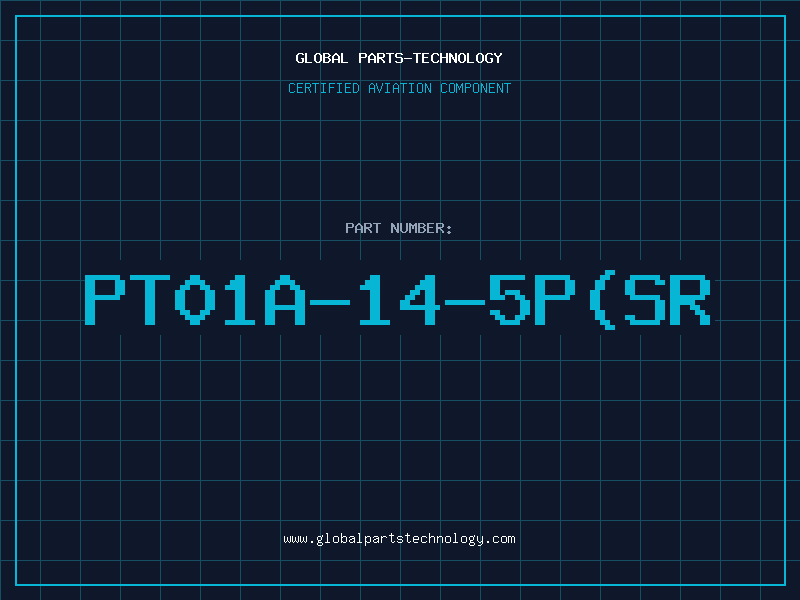 Aviation Part PT01A-14-5P(SR