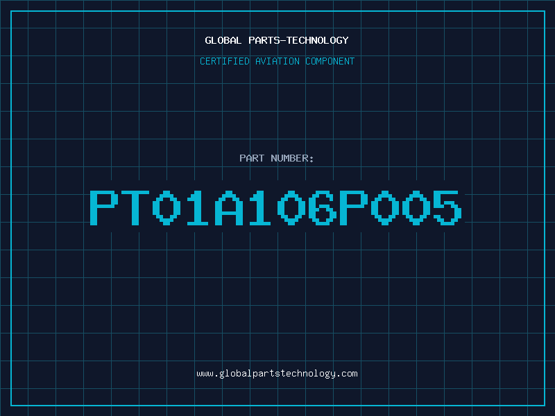 Aviation Part PT01A106P005