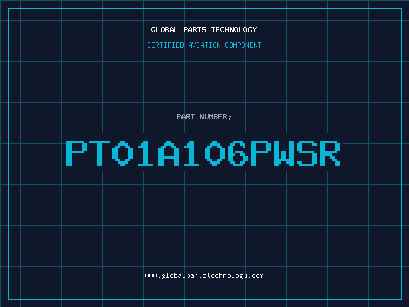Aviation Part PT01A106PWSR