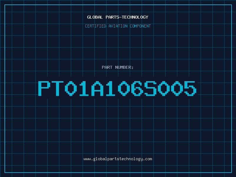 Aviation Part PT01A106S005