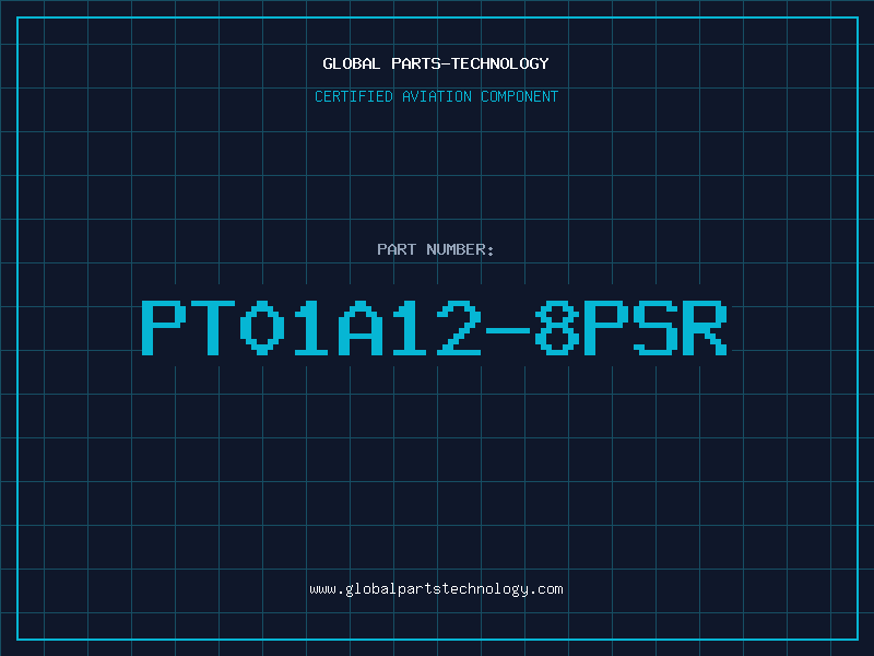 Aviation Part PT01A12-8PSR