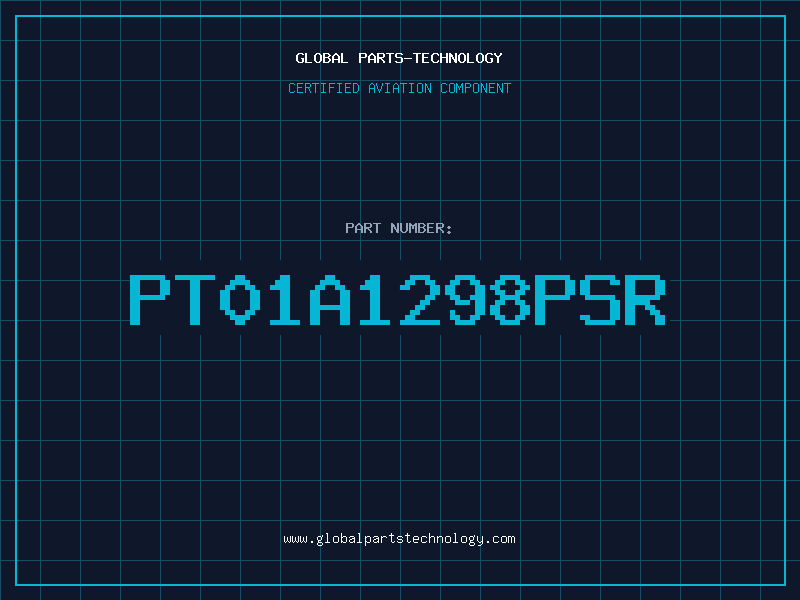 Aviation Part PT01A1298PSR
