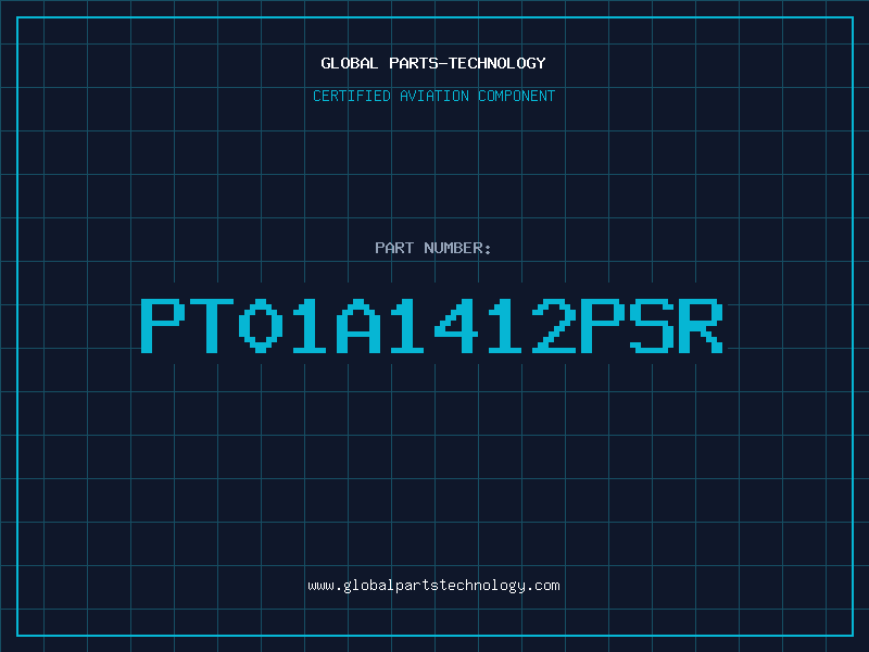 Aviation Part PT01A1412PSR