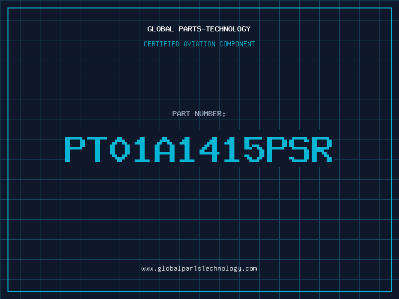 Aviation Part PT01A1415PSR