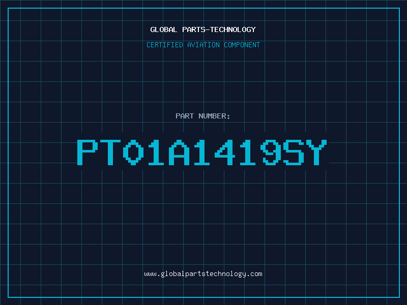 Aviation Part PT01A1419SY