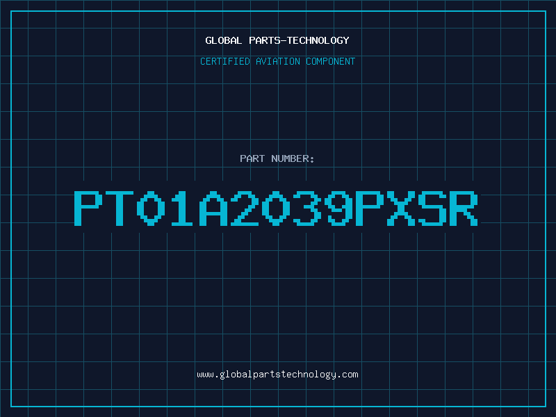 Aviation Part PT01A2039PXSR