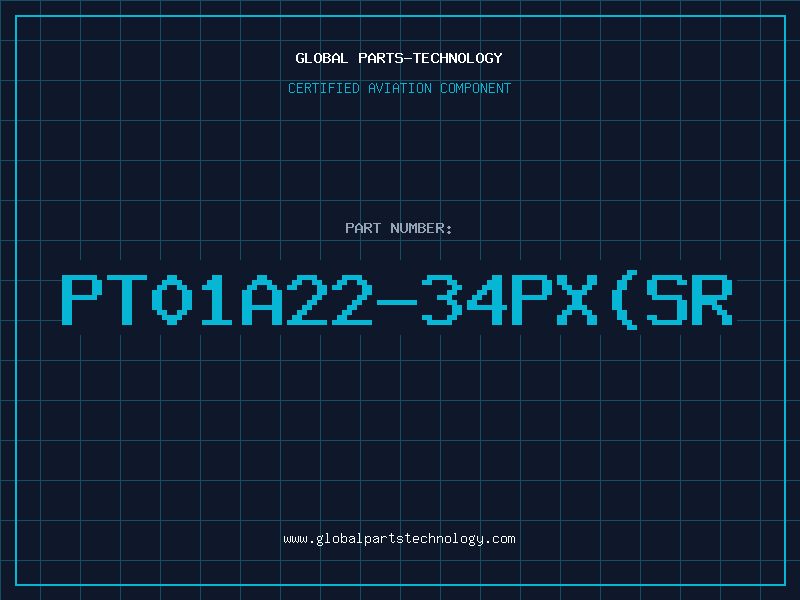 Aviation Part PT01A22-34PX(SR