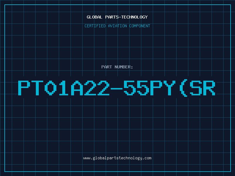 Aviation Part PT01A22-55PY(SR