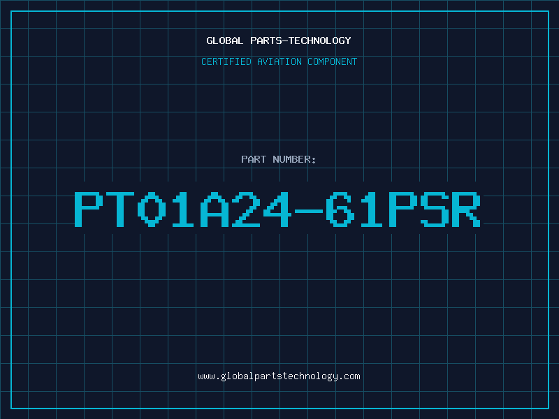 Aviation Part PT01A24-61PSR