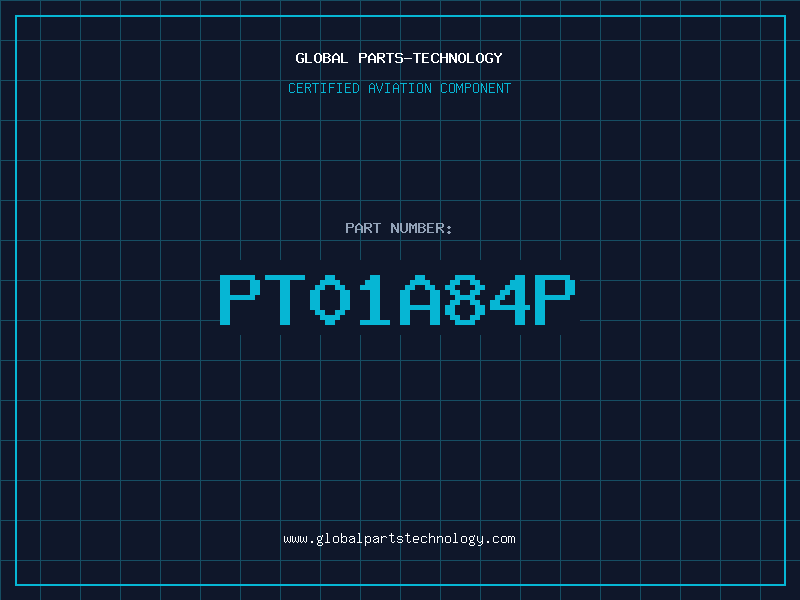 Aviation Part PT01A84P