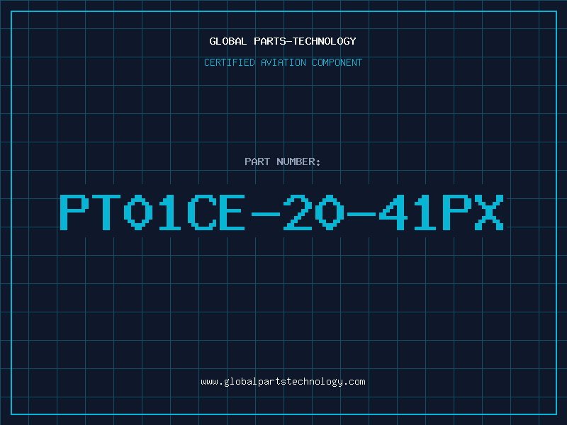 Aviation Part PT01CE-20-41PX